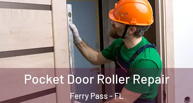 Pocket Door Roller Repair Ferry Pass - FL